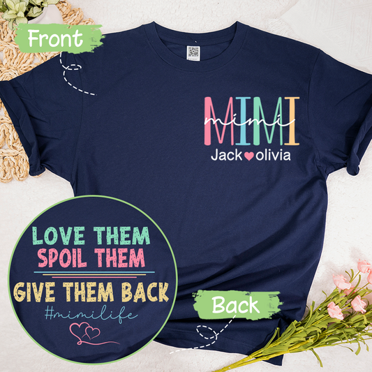 Personalized Grandma Love Them Spoil Them Give Them Back, Custom Grandma And Grandkids Shirt