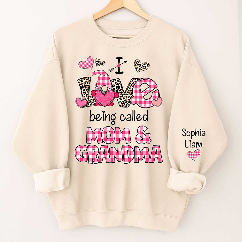 I Love Being Called Mom And Grandma Personalized Sweatshirt, Valentine Family Gift