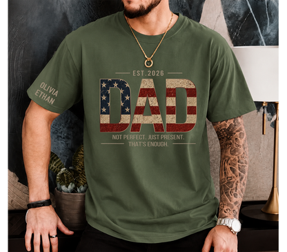 Personalized Dad T-Shirt – Not Perfect Just Present Patriotic Gift for Daddy Papa
