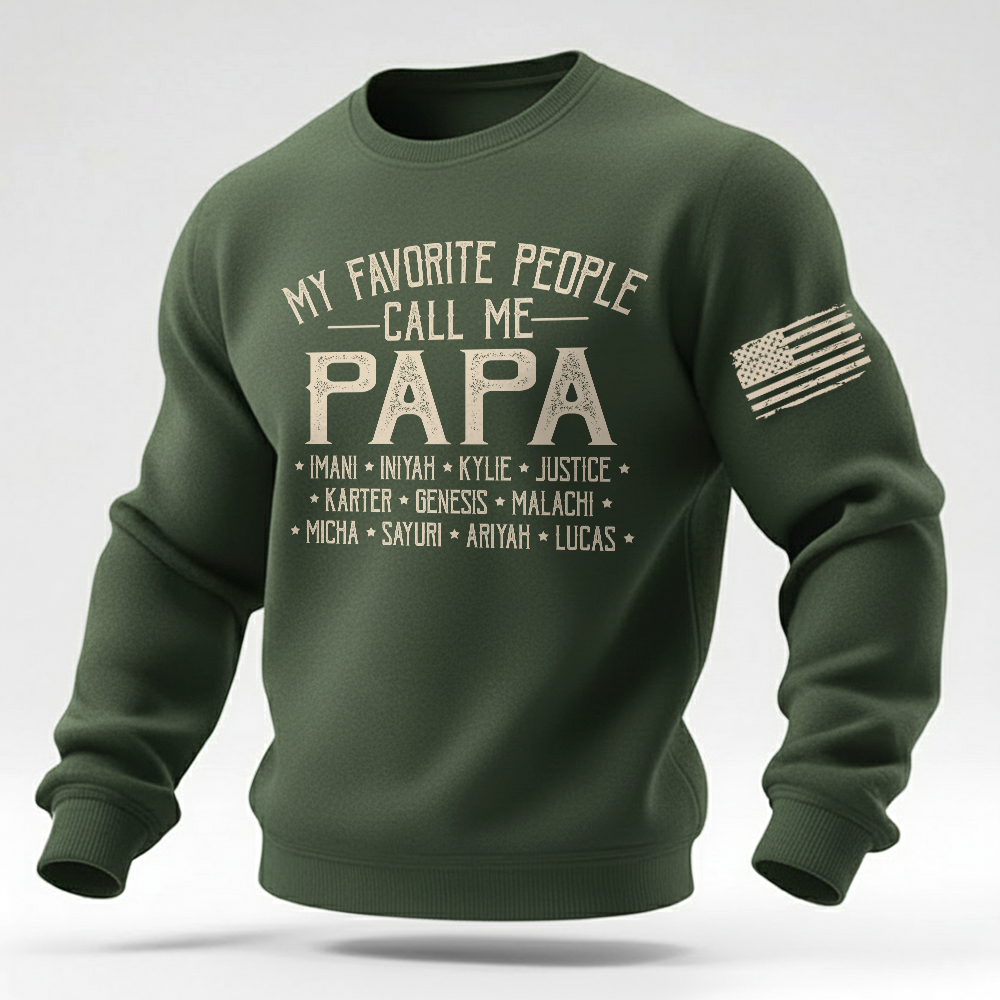 Personalized Papa Crewneck Sweatshirt with Custom Names, My Favorite People Call Me Papa Apparel