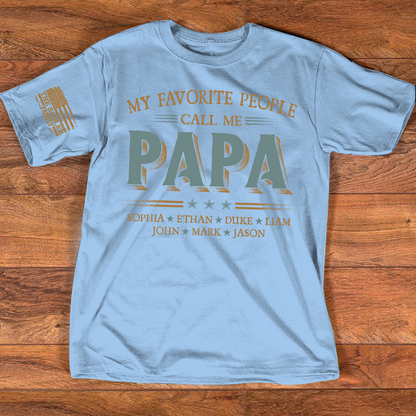 Personalized Papa Shirt with Kids Names, My Favorite People Call Me Papa T-Shirt Gift for Dad