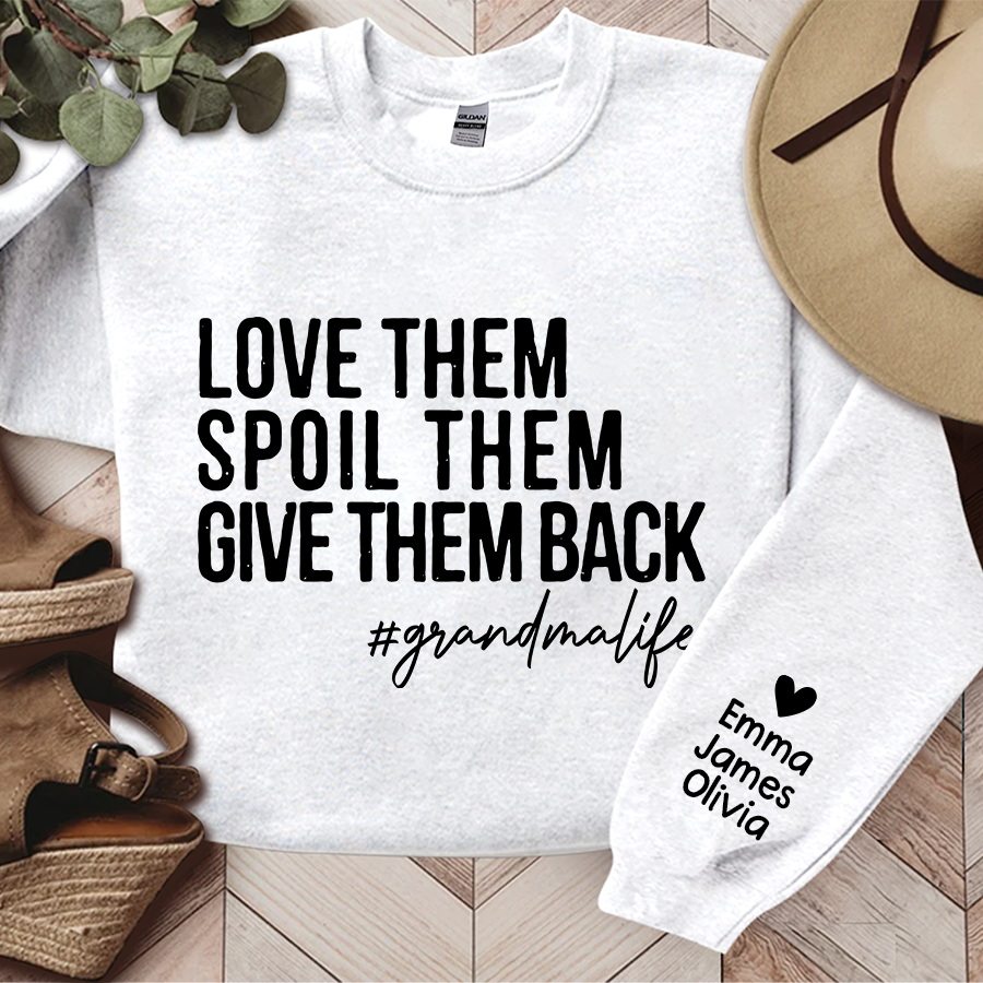 Love Them Spoil Them Give Them Back, Grandma Life, Grandma Gift TH