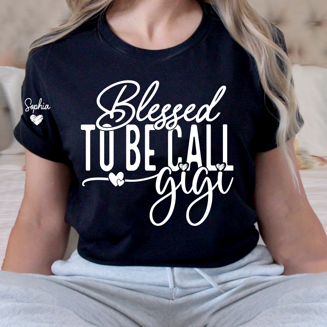 Custom Name Blessed To Be Call Gigi TShirt, Cozy Gift For Grandma And Her Grandkids
