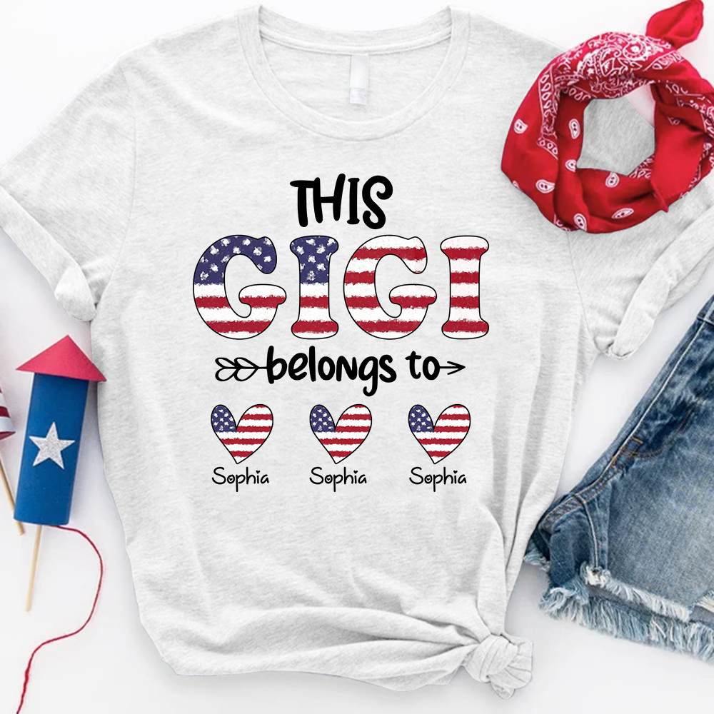 This Gigi Belongs to T Shirt, Personalized 4th of July Gift for Gigi with Custom Names