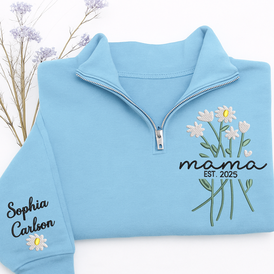 Custom Embroidered Mama Sweatshirt – Quarter Zip Floral Pullover for Mom