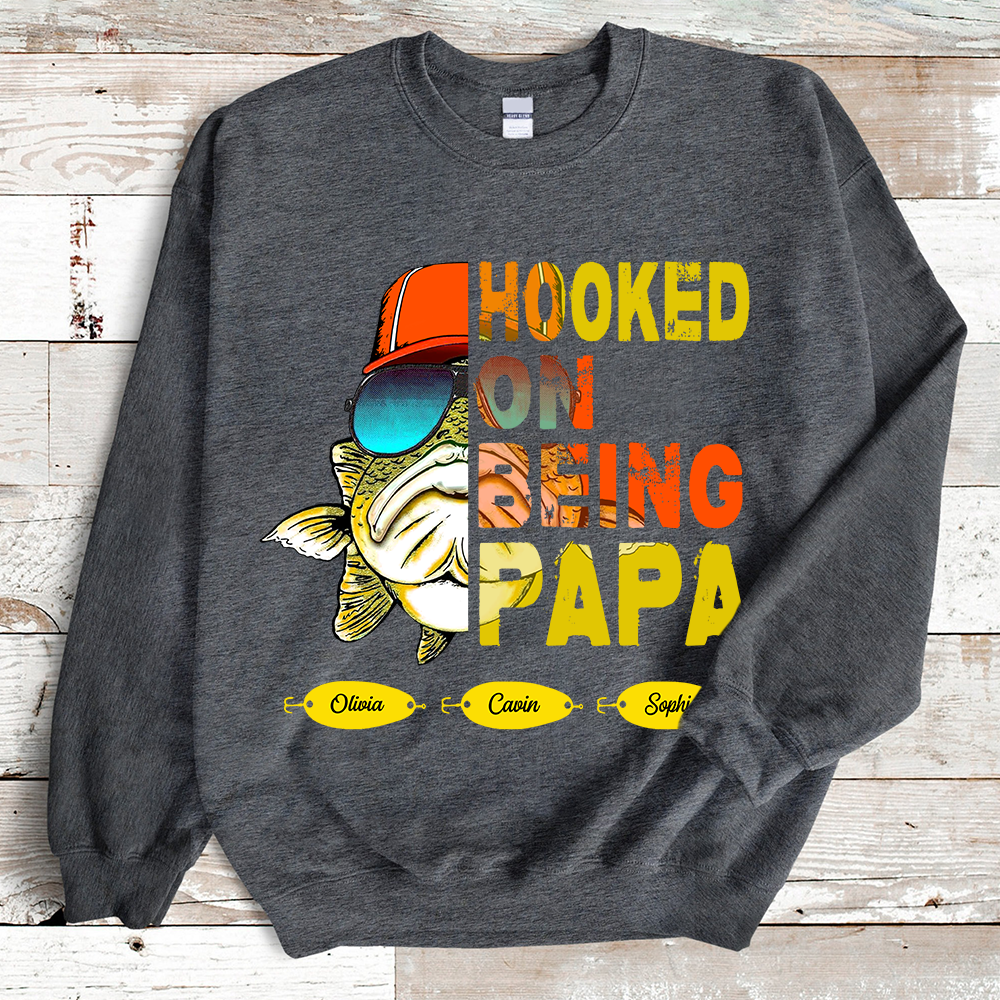 Hooked On Being Fishing Father's Day Sweatshirt