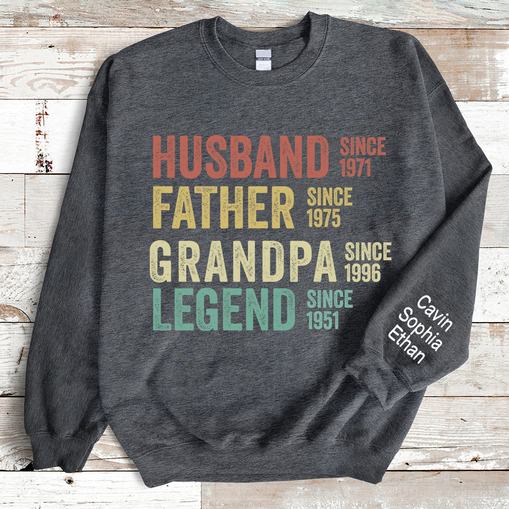 Husband Father Grandpa Legend Since Gift For Papa, Grandpa, Papaw Sweatshirt