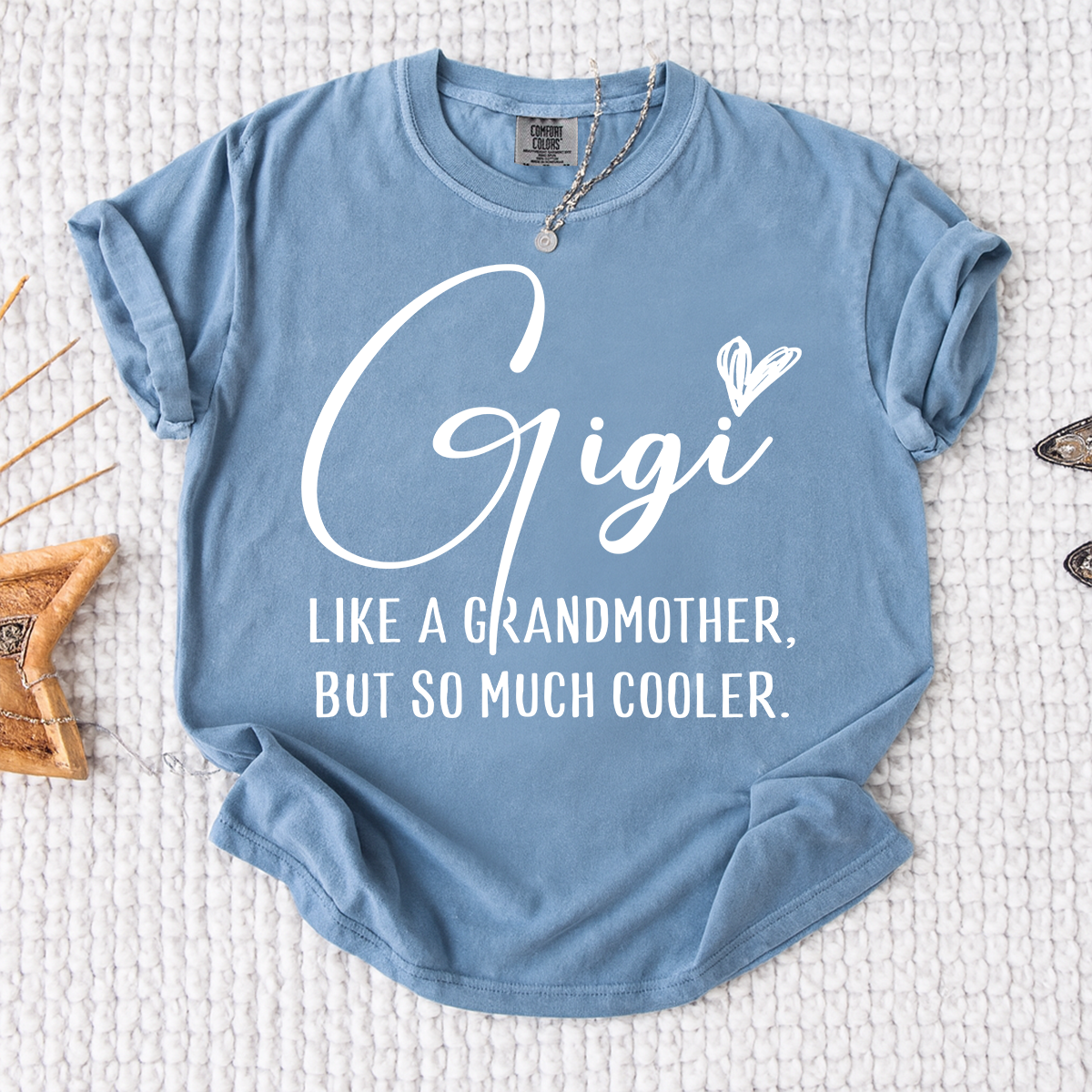 Comfort Colors® Gigi Shirt, Like a Grandmother But So Much Cooler Tee, Funny Grandma T Shirt for Women, Gift for Gigi Birthday Christmas
