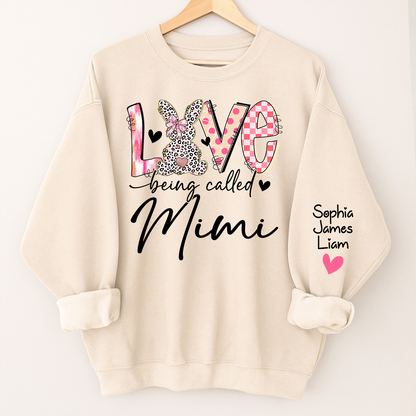 Love Being Called Mimi Sweatshirt With Bunny Design And Names, Easter Family Gift