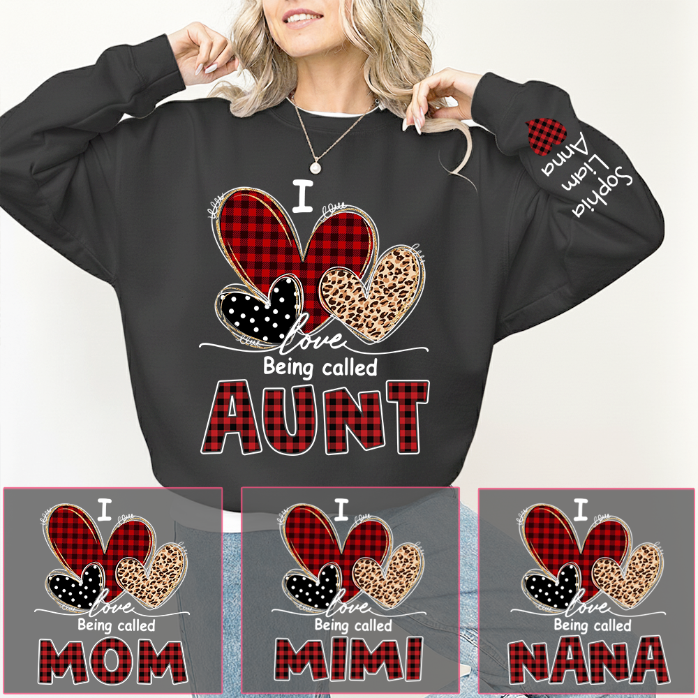 I Love Being Calling Aunt Sweatshirt, Personalized Name Shirt for Family
