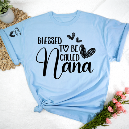 Blessed To Be Called Nana Personalized T-Shirt, Custom Name Nana Tee with Heart Graphic