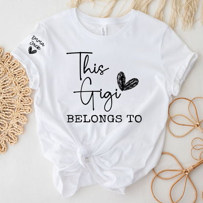 This Gigi Belongs To Shirt – Personalized Gigi T-Shirt with Custom Kids Names Gift