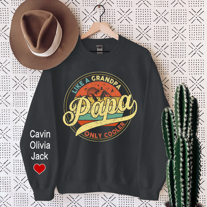 Papa Like A Grandpa Only Cooler, Custom Papa And Kids Sweatshirt