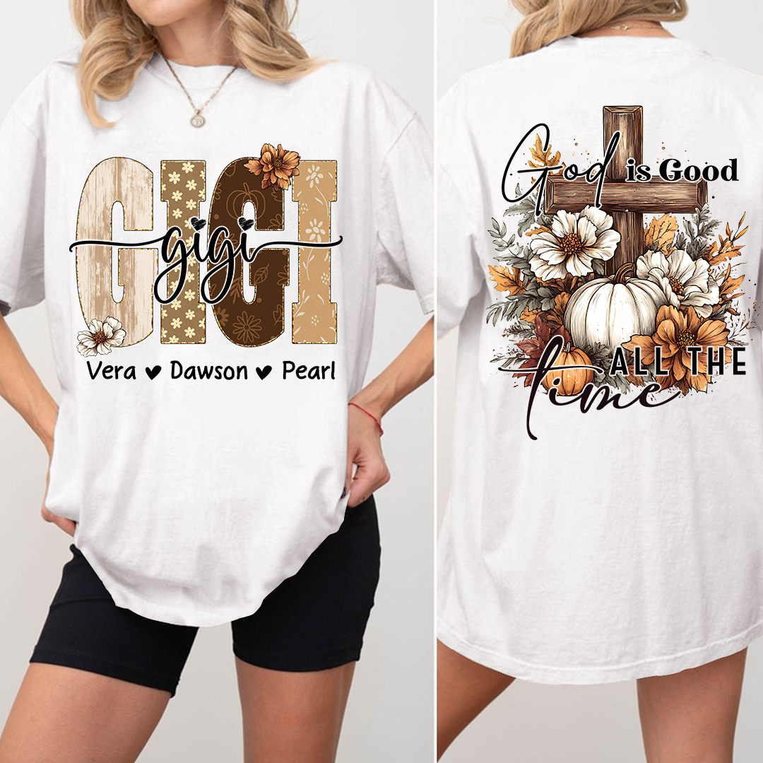 Personalized God Is Good All The Time T-shirt, Gift for Grandma and Kids