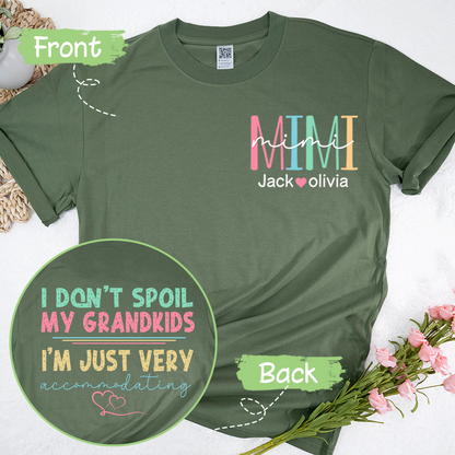 Funny Grandma T-Shirt, I Don't Spoil My Grandkids, Im Just Very Accommodating, Grandmother Shirt