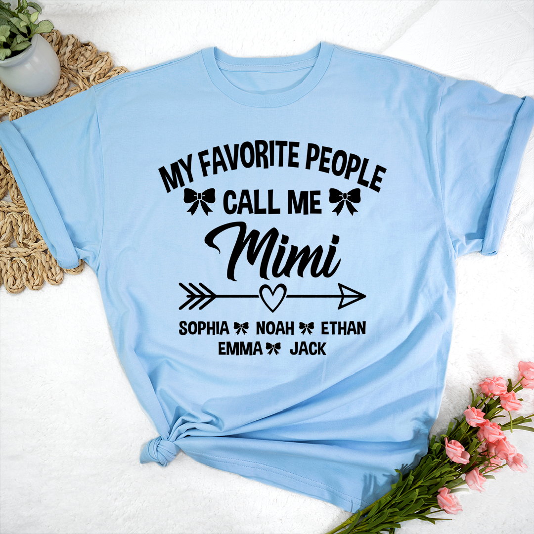 Mimi T-Shirt Personalized, My Favorite People Call Me Mimi with Family Names and Cute Arrow Design