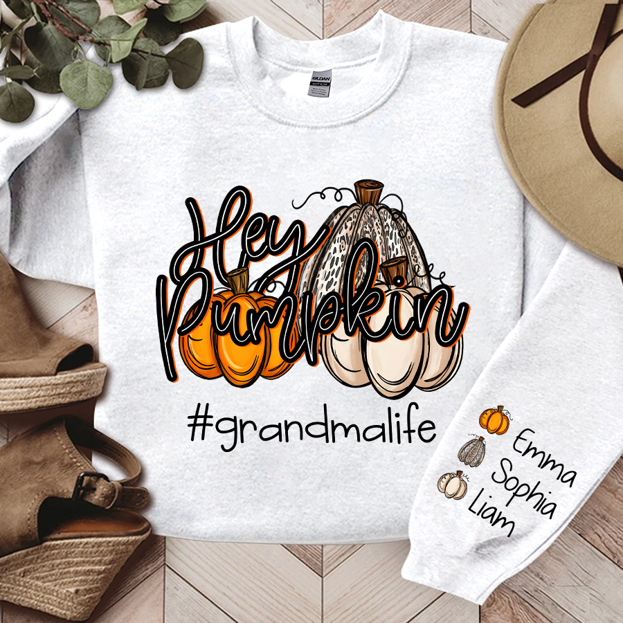 Grandma Life Hey Pumpkin Autumn, Custom Grandma And Grandkids, Grandma Gift Autumn TH Sweatshirt