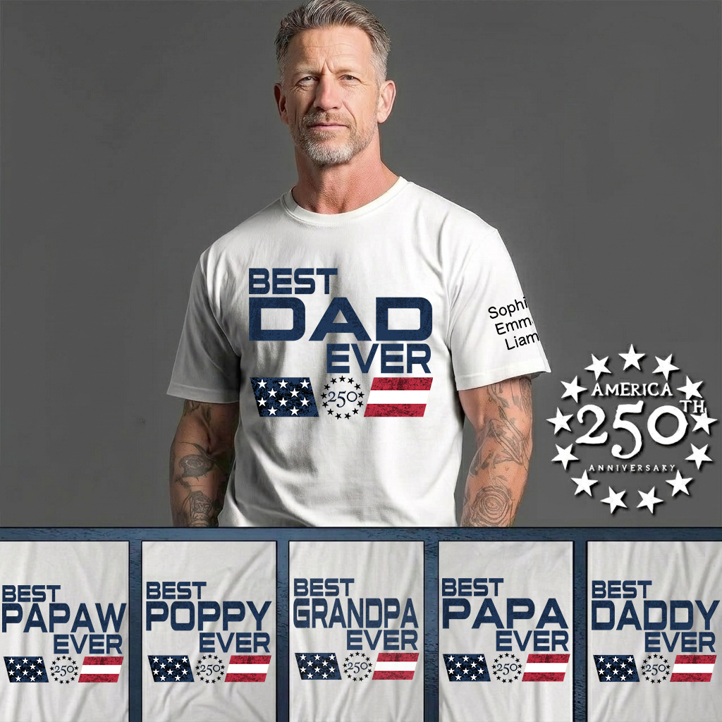 Personalized Best Papa Ever 250 Years Of Freedom Shirt With Kids Names Sleeve, Patriotic Grandpa Family, U.S. 250th Anniversary 1776 2026 Gift For Fathers Day Birthday