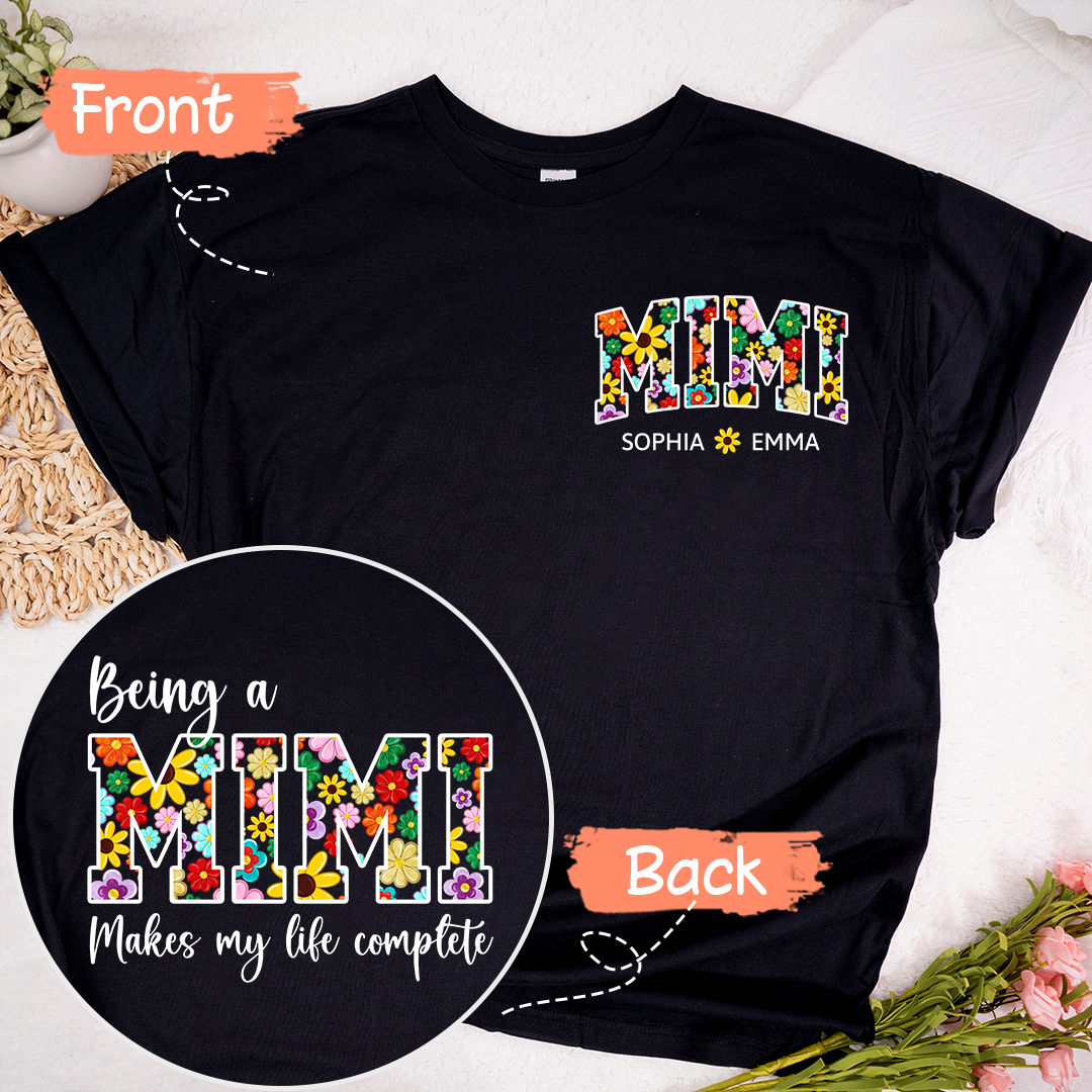 Being A Mimi Makes My Life Complete Flower Color With Kids TH T-Shirt