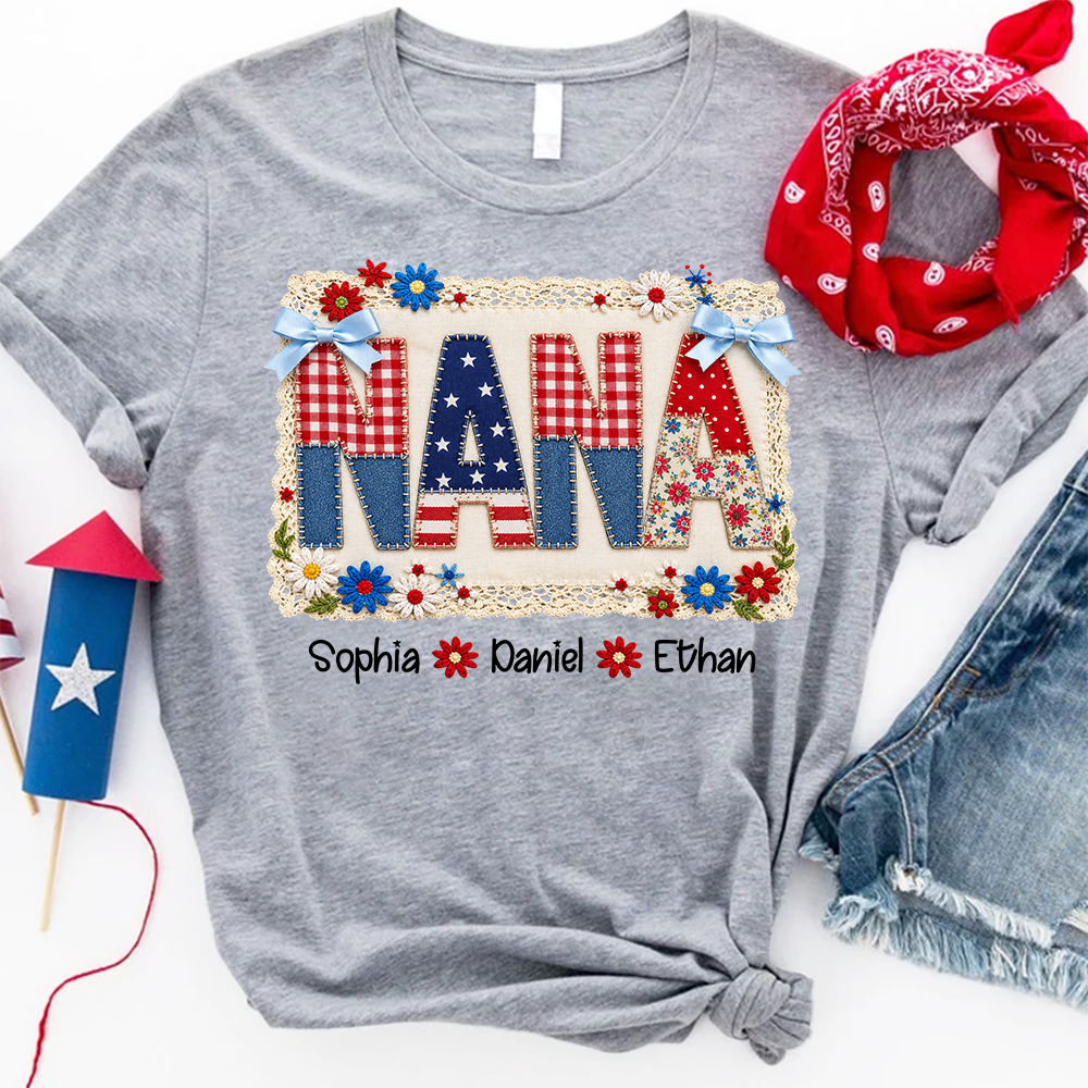 Personalized Nana Shirt, Patchwork Patriotic Design, Custom Kids Names, Independence Day T Shirt, Fourth of July Family Outfit
