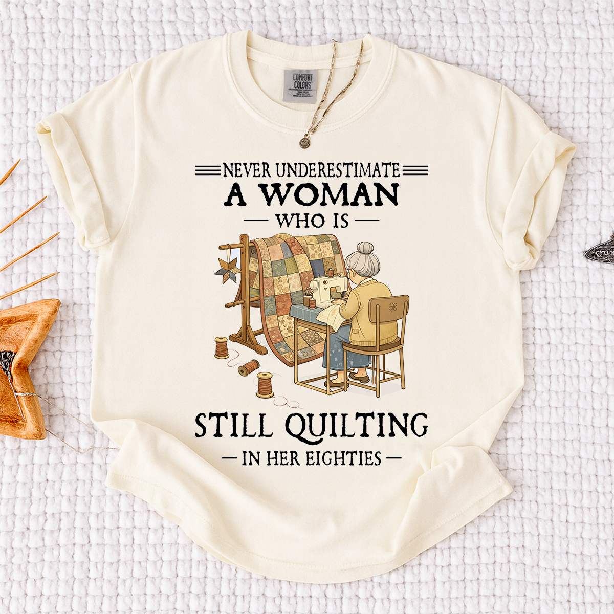 Comfort Colors Personalized Woman Who Is Still Quilting in Her Eighties T-Shirt – Perfect Gift for Quilting Enthusiasts
