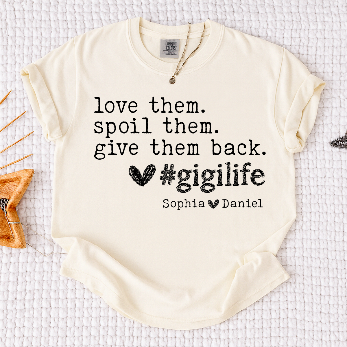 Comfort Colors Gigi Life Shirt Love Them Spoil Them Give Them Back, Personalized Gigi T Shirt with Kids Names, Funny Grandma Gift