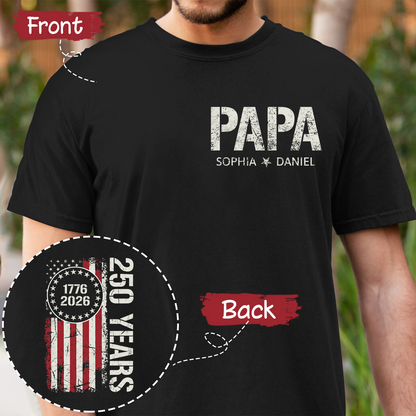 Personalized Papa T Shirt, Custom Family Names with Patriotic 250 Years of America Design, Perfect Gift for Father's Day
