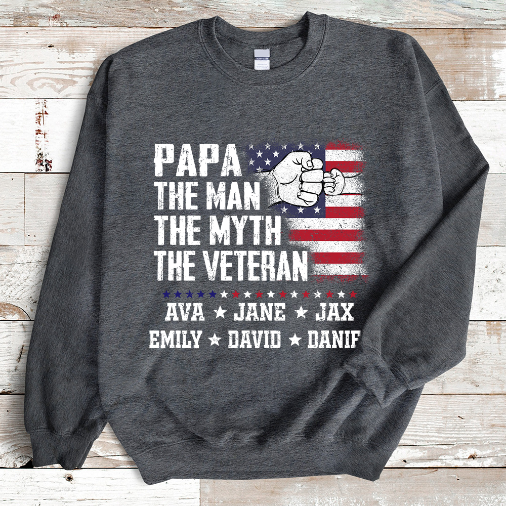 Flag Papa Grandpa The Man The Myth The Veteran Hand Sweatshirt