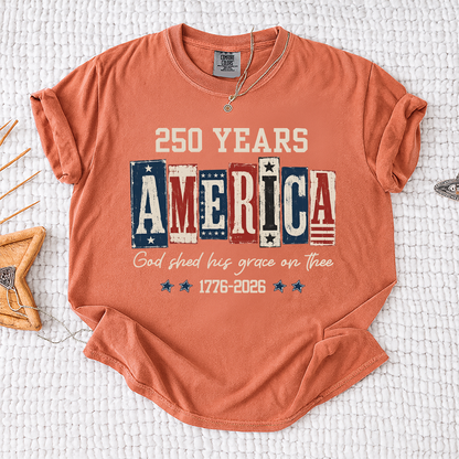 Comfort Colors® Christian American Flag Shirt, 250 Years America Shirt, God Shed His Grace 1776-2026 Patriotic Independence Day Faith Freedom Shirt