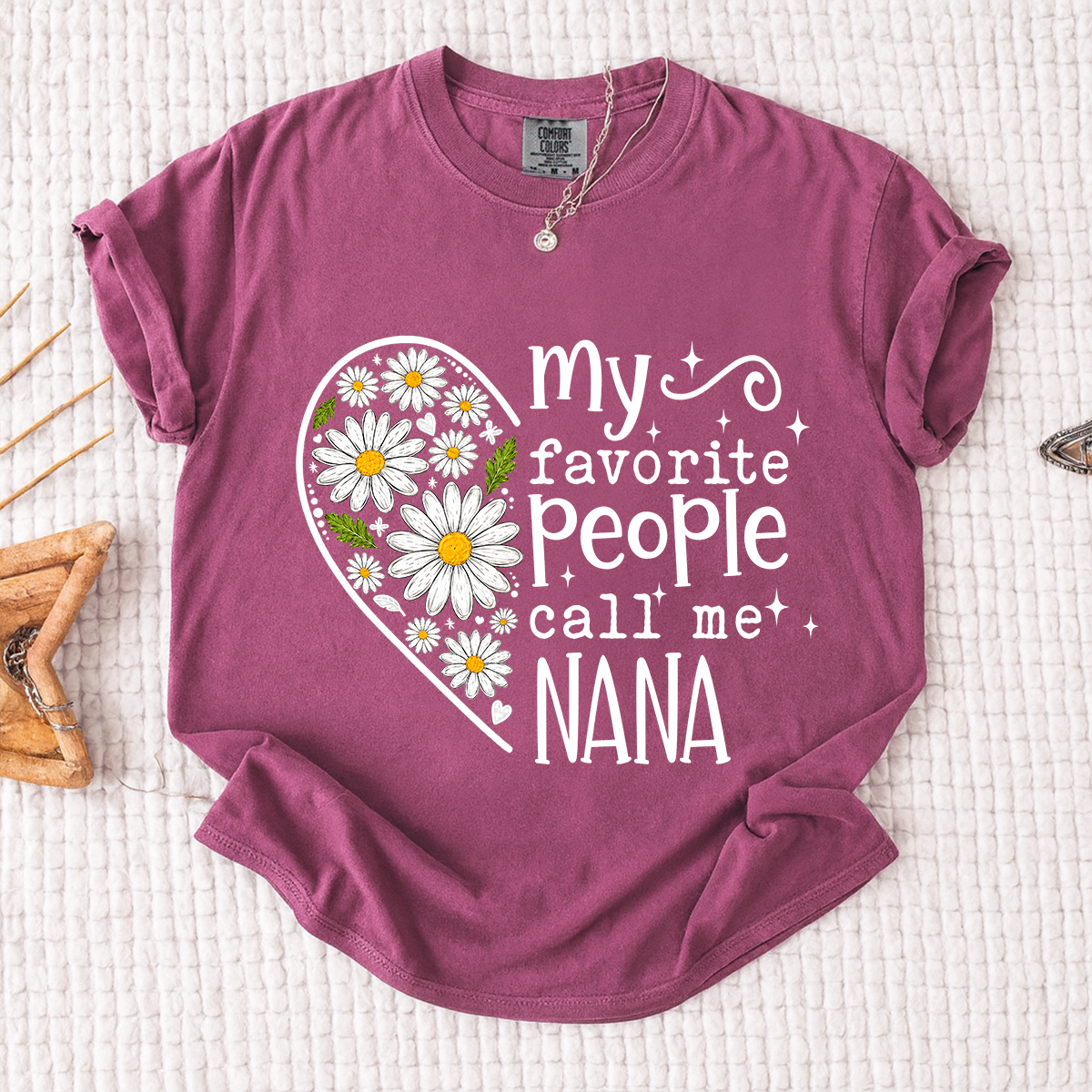 Comfort Colors My Favorite People Call Me Nana Shirt - Cute Daisy Heart T-Shirt