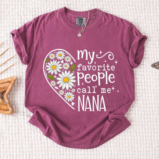 Comfort Colors My Favorite People Call Me Nana Shirt - Cute Daisy Heart T-Shirt