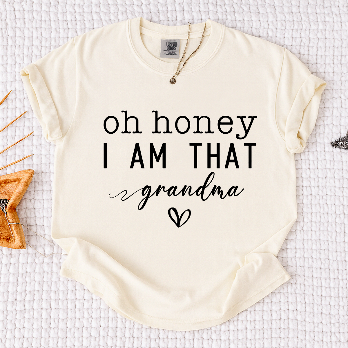 Comfort Colors Oh Honey I Am That Grandma Shirt, Funny Grandma T-Shirt, Gift For Mother's Day Christmas Birthday, Cute Grandmother Tee, Family Gift Idea
