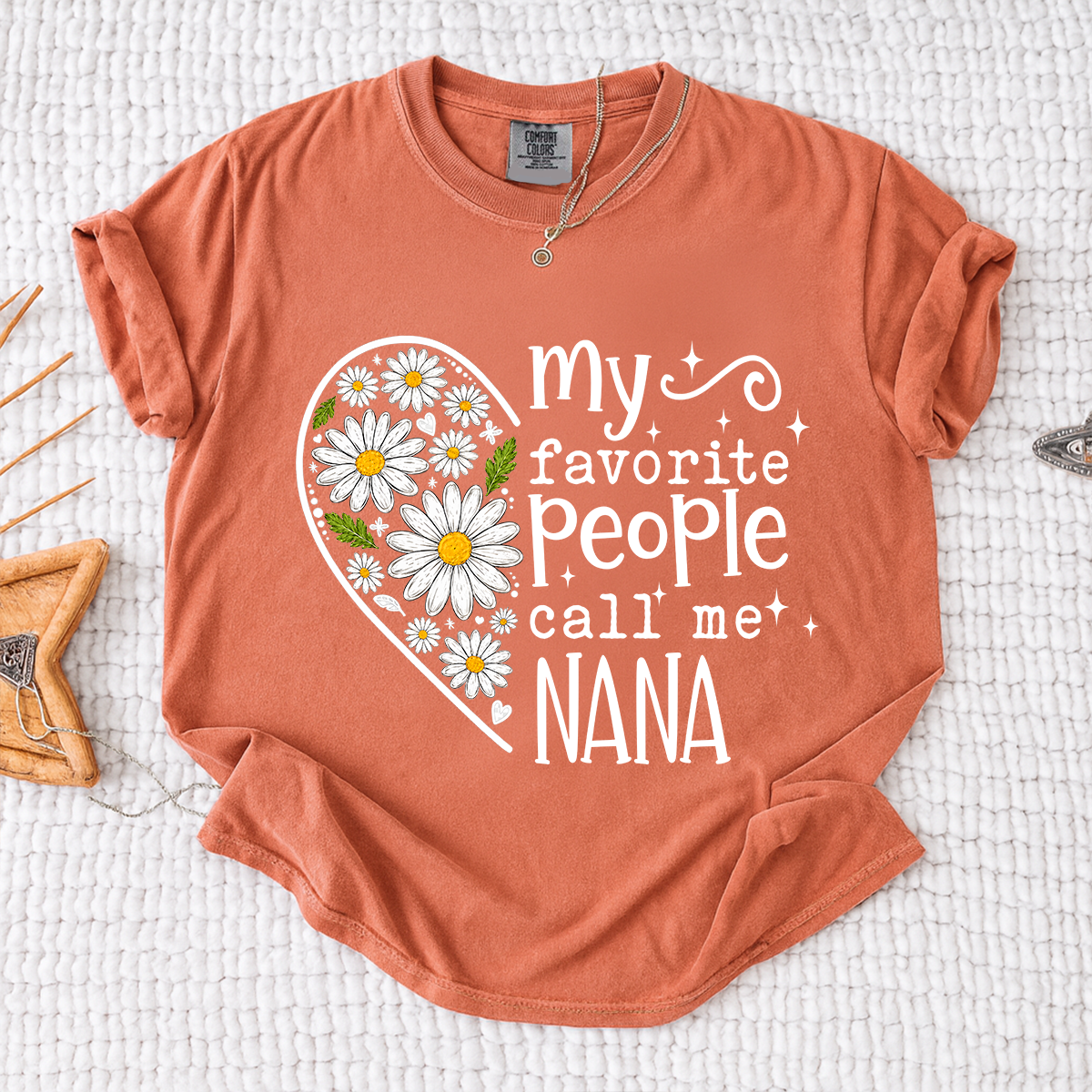 Comfort Colors My Favorite People Call Me Nana Shirt - Cute Daisy Heart T-Shirt