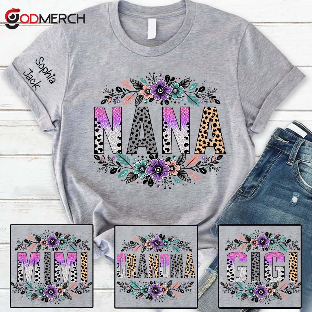 Personalized Floral Name Shirt - Custom Nickname with Floral Pattern for Nana, Mimi, Grandma, Gigi - Family Love Casual Tee
