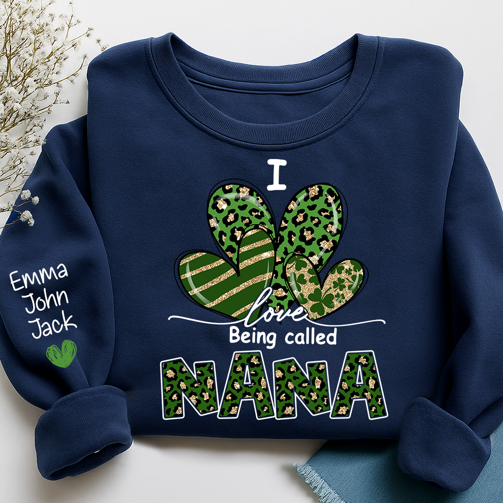 I Love to Be Called Nana Sweatshirt, Give Patrick's Day Gift for Grandma And Kids