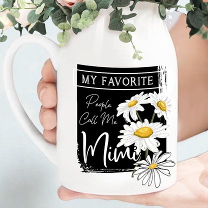 Custom Ceramic Flower Vases, My Favorite People Call Me with Daisy Design, Ideal Gift for Grandma