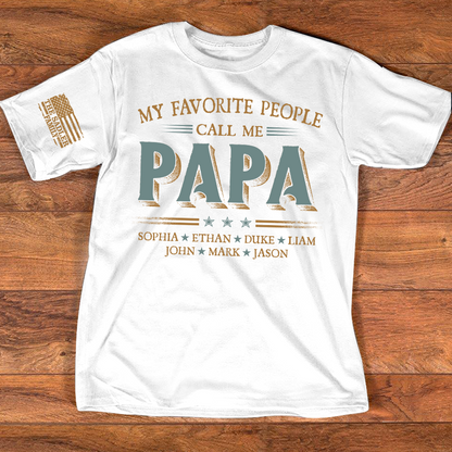 Personalized Papa Shirt with Kids Names, My Favorite People Call Me Papa T-Shirt Gift for Dad