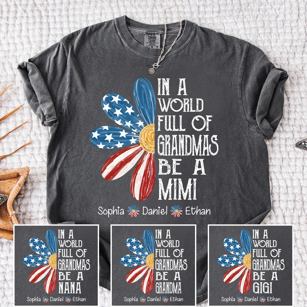 Comfort Colors In a World Full of Grandmas Be a Mimi Shirt, Custom Family T Shirt with Kids Names, Great for Mother's Day and Patriotic Events