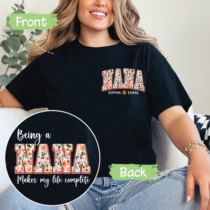 Being A Nana Makes My Life Complete T-Shirt, Custom Grandma And Grandkids, Gift for Mother's Day Shirt