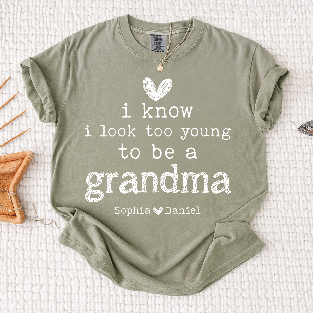Comfort Colors I Know I Look Too Young to Be a Grandma Shirt Personalized with Grandkids Names Custom Family Name Tee