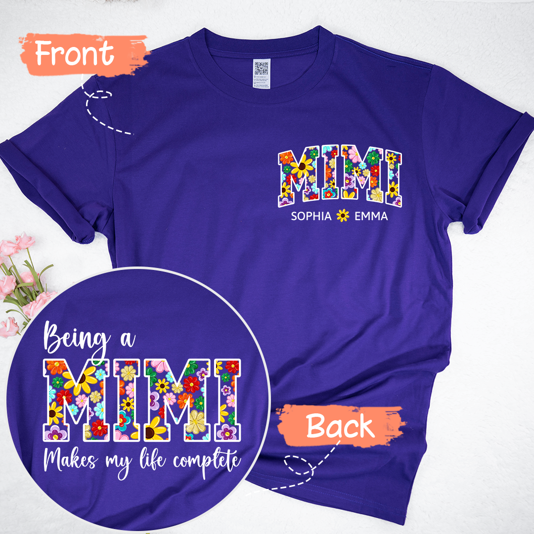 Being A Mimi Makes My Life Complete Flower Color With Kids TH T-Shirt