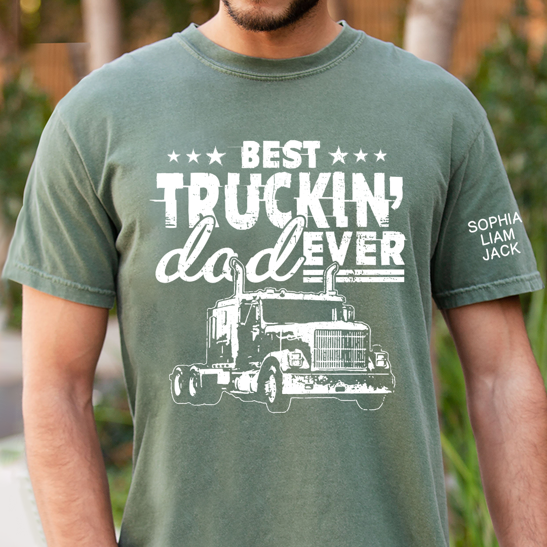 The Best Truck Dad Ever T-shirt, Father's Day Gift, Father's Day T-Shirt For Truck Drivers, Gift For Dad And Grandchildren