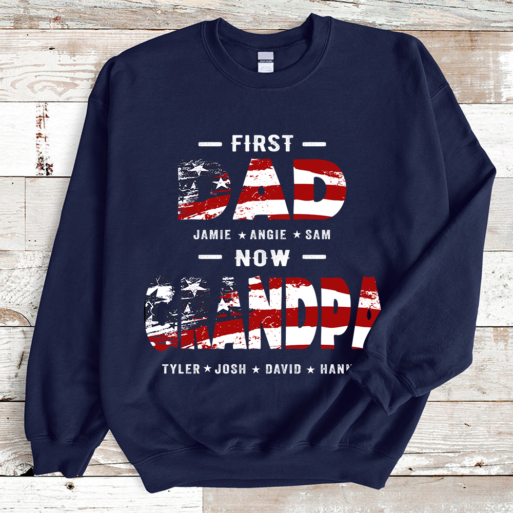 First Dad Now Papa Custom Names Sweatshirt