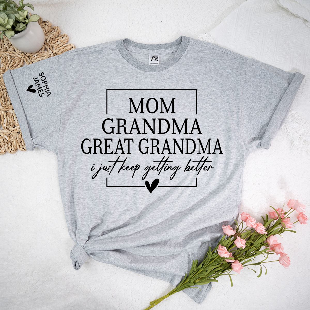 Mom Grandma Great Grandma Shirt, I Just Keep Getting Better T-Shirt, Funny Grandma Gift