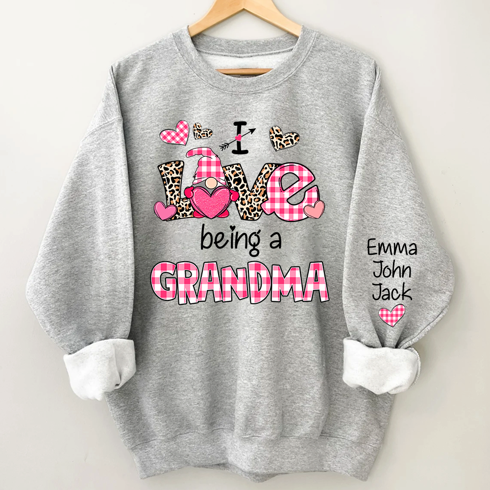 Valentine I Love Being a Grandma – Personalized Grandma Sweatshirt with Names
