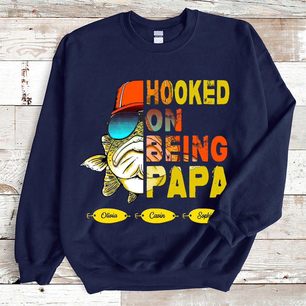 Hooked On Being Fishing Father's Day Sweatshirt
