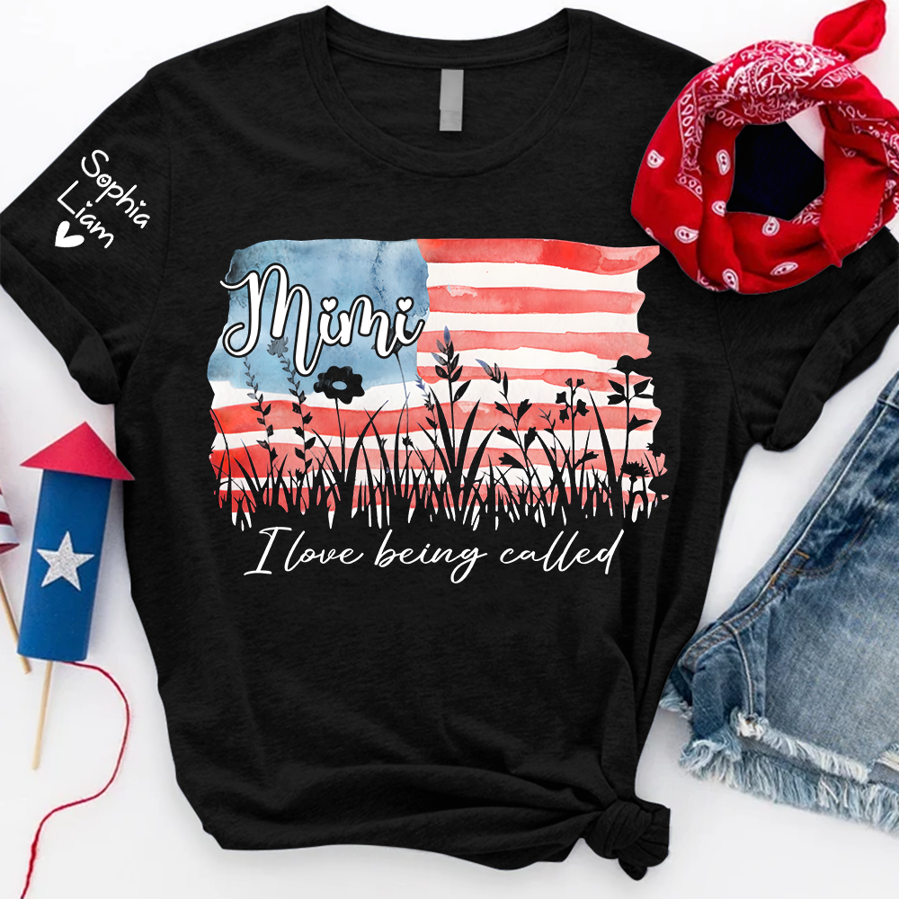 I Love Being Called Mimi Shirt, Personalized Grandma Tee with Sleeve Names, Patriotic Gift for Mimi, Family Matching Shirt