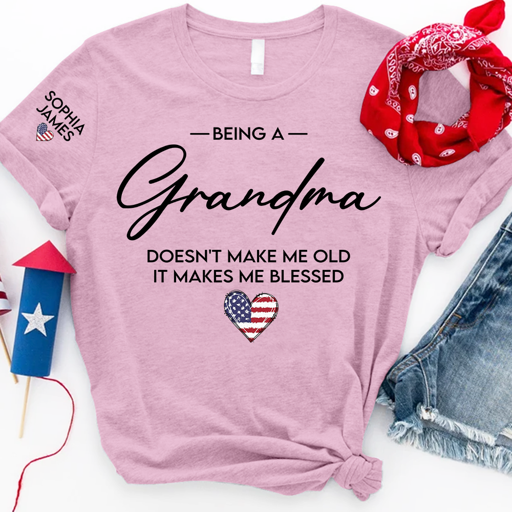 Grandma Shirt Being a Grandma Makes Me Blessed with Kids Names Custom Family T Shirt for Women