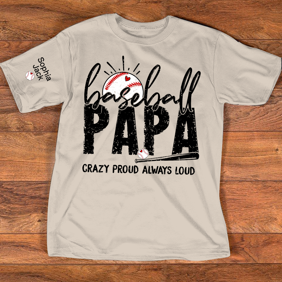 Personalized Baseball PAPA T Shirt, Custom Family Shirt, Crazy Proud Always Loud Design, Perfect for Baseball Fans