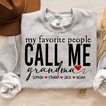 My Favorite People Call Me Grandma Sweatshirt, Personalized Gift with Grandkids Names